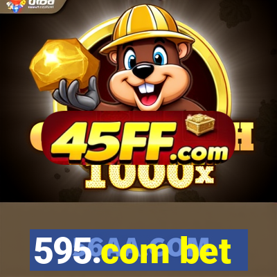 595.com bet